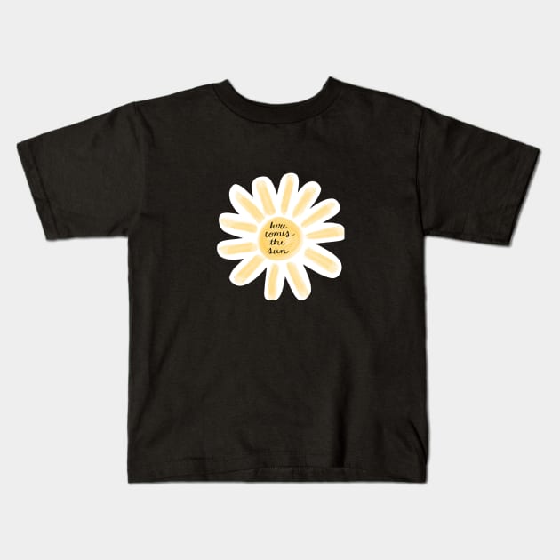 Here comes the sun Kids T-Shirt by Megan’s tees